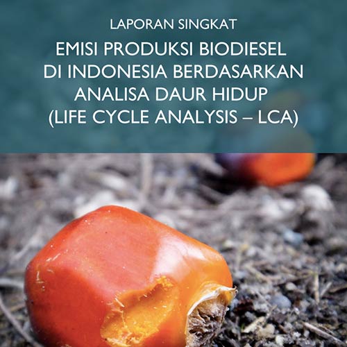 Read more about the article Biodiesel Production Emissions in Indonesia Based on Life Cycle Analysis (LCA)