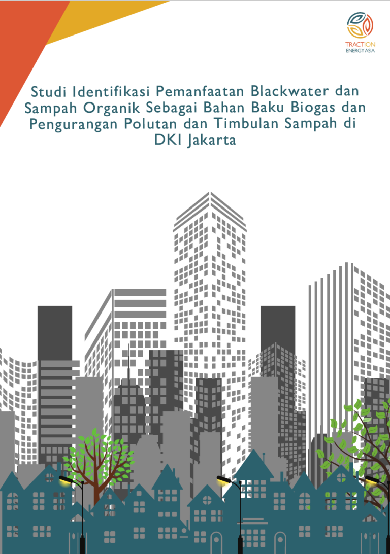 Read more about the article Studi Identifikasi Pemanfaatan Blackwater dan Sampah Organik Sebagai Bahan Baku Biogas dan Pengurangan Polutan dan Timbulan Sampah di DKI Jakarta