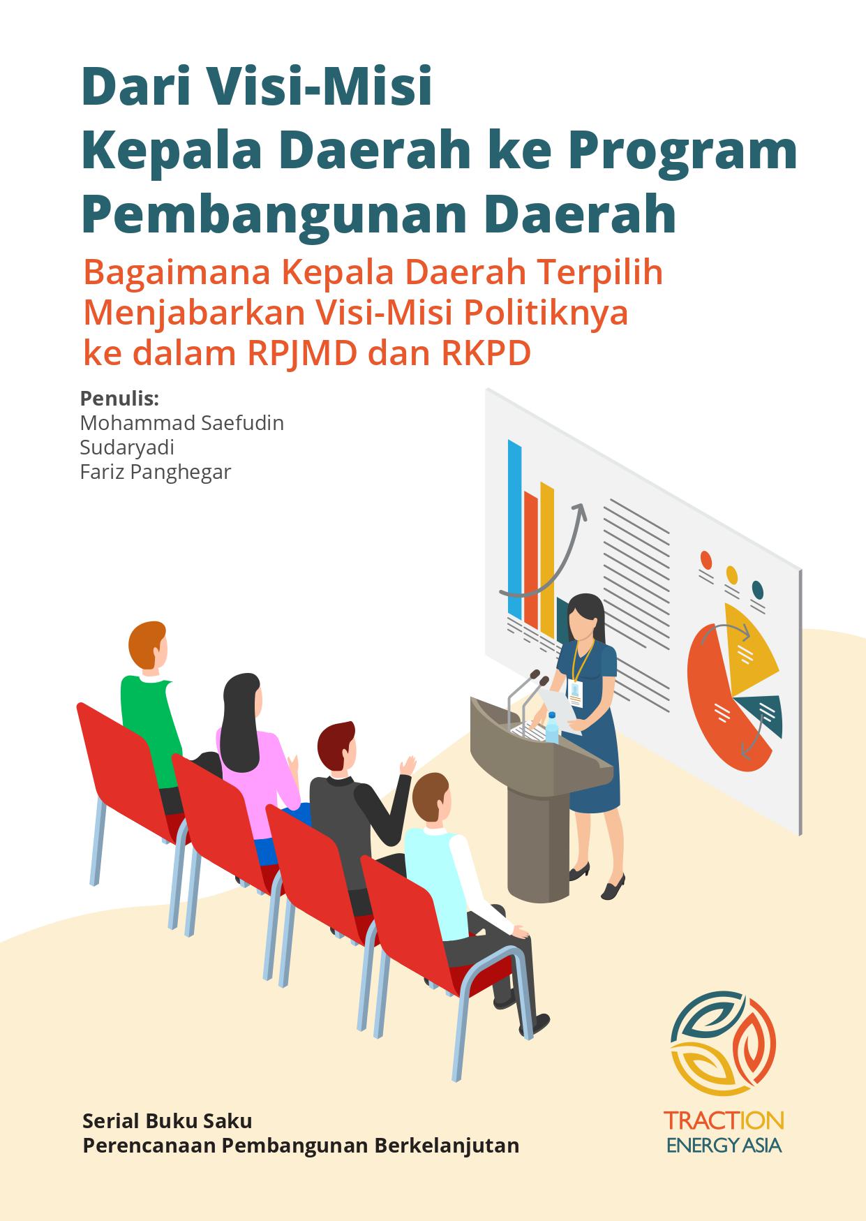 You are currently viewing Dari Visi-Misi Kepala Daerah ke Program Pembangunan Daerah