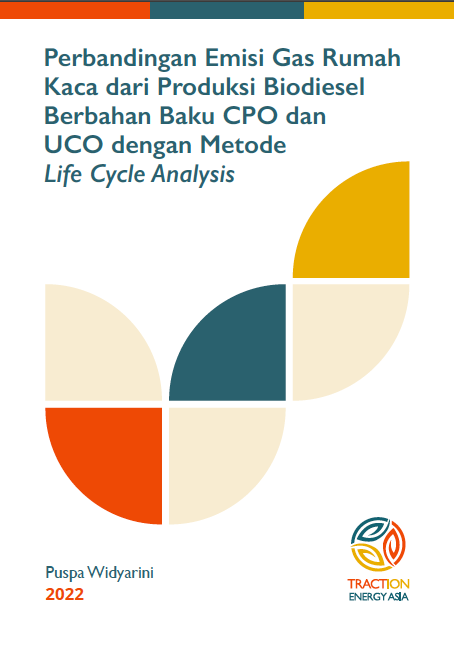 Read more about the article Perbandingan Emisi Gas Rumah Kaca dari Produksi Biodiesel Berbahan Baku CPO dan UCO dengan Metode Life Cycle Analysis
