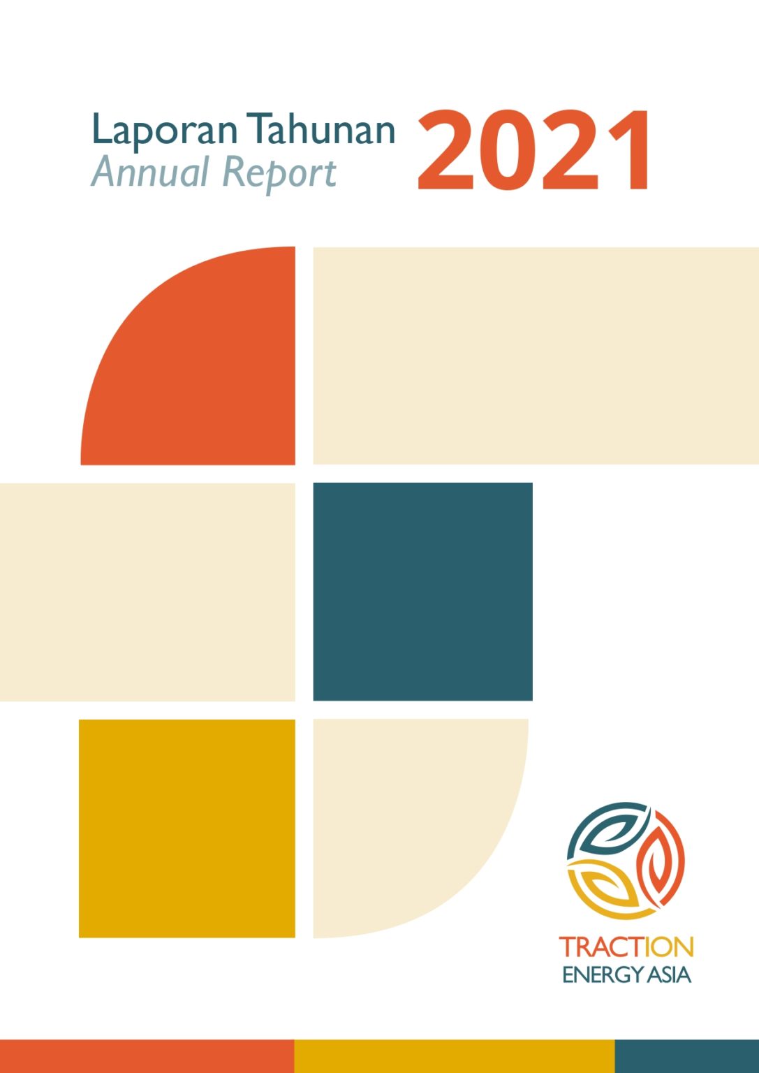 Annual Report Traction Energy Asia 2021 — Traction Energy Asia