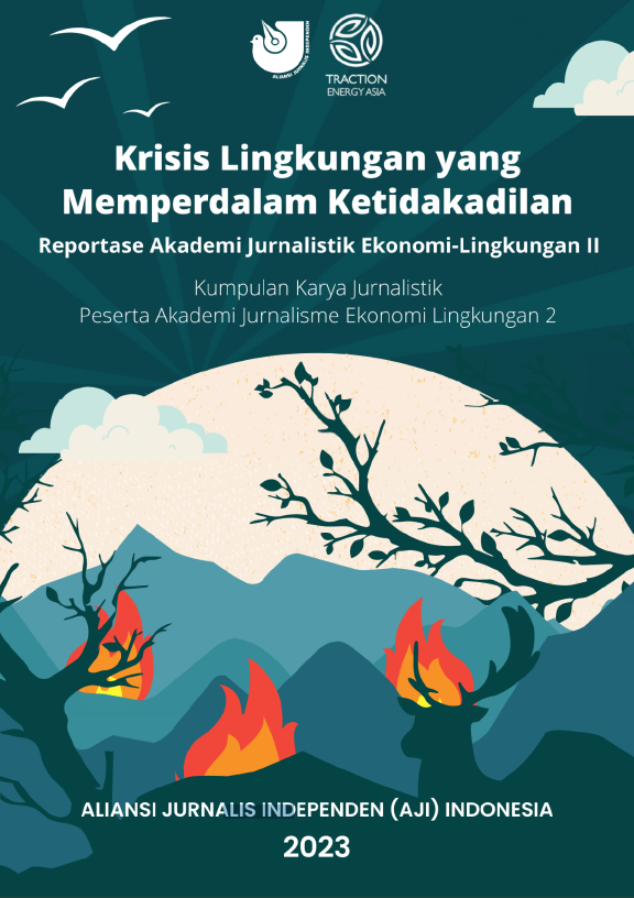 Read more about the article Krisis Lingkungan yang Memperdalam Ketidakadilan: Reportase Akademi Jurnalistik Ekonomi-Lingkungan II